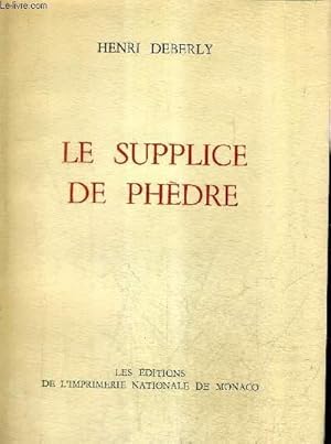 Image du vendeur pour LE SUPPLICE DE PHEDRE / COLLECTION DES PRIX GONCOURT. mis en vente par Le-Livre