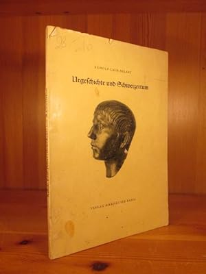 Urgeschichte und Schweizertum. Mit 8 Abbildungen.