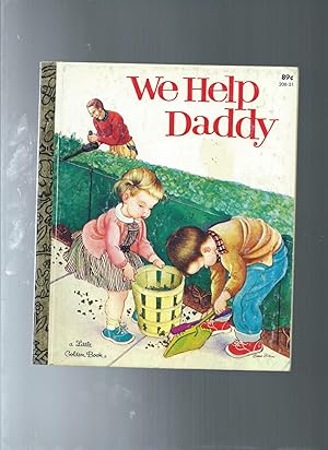 WE HELP DADDY