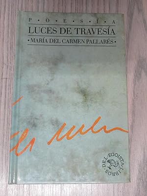 Seller image for LUCES DE TRAVESA for sale by LIBRERIA AZACAN