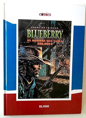 Bild des Verkufers fr El teniente Blueberry, El hombre que vala 500.000$ zum Verkauf von Librera Salvalibros Express