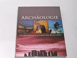 Bild des Verkufers fr Archologie. die bedeutendsten Funde der Menschheit zum Verkauf von Der-Philo-soph