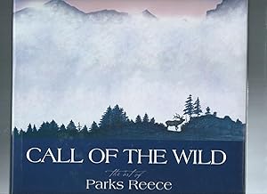 Seller image for Call of the Wild: The Art of Parks Reece for sale by ODDS & ENDS BOOKS