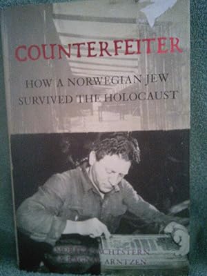 Immagine del venditore per Counterfeiter: How A Norwegian Jew Survived The Holocaust venduto da Prairie Creek Books LLC.