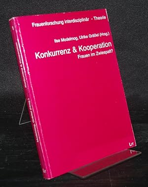 Bild des Verkufers fr Konkurrenz & Kooperation. Frauen im Zwiespalt? Herausgegeben von Ilse Modelmog und Ulrike Grssel. (= Frauenforschung interdisziplinr, Theorie, Band 1). zum Verkauf von Antiquariat Kretzer