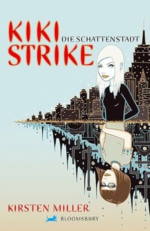 Kiki Strike. Die Schattenstadt