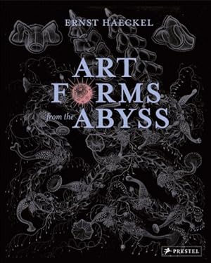 Bild des Verkufers fr Art Forms from the Abyss : Images from the HMS Challenger Expedition zum Verkauf von GreatBookPrices