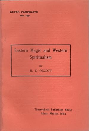 Adyar Pamphlets No. 169: Eastern Magic and Western Spiritualism