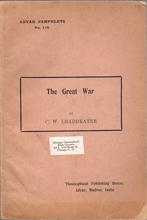 Adyar Pamphlets No. 119: The Great War