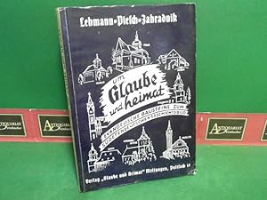 Seller image for Um Glaube und Heimat. Evangelische Bausteine zum sudetendeutschen Geschichtsbild. (= Schriften der Gemeinschaft evangelischer Sudetendeutscher, Folge 3/4). for sale by Antiquariat Deinbacher