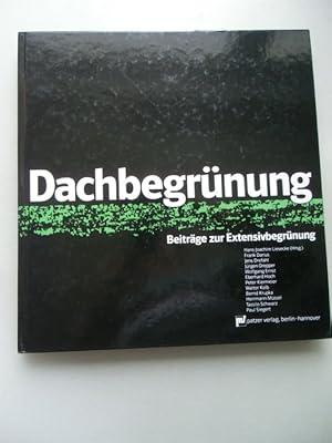 Dachbegrünung Beiträge zur Extensivbegründung 1. Auflage 1985 Dach Garten