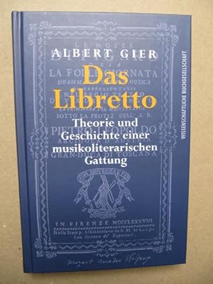 Bild des Verkufers fr Das Libretto. Theorie und Geschichte einer musikoliterarischen Gattung. zum Verkauf von Antiquariat Schrter -Uta-Janine Strmer