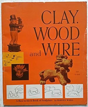 Clay, Wood and Wire