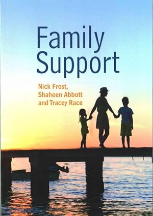 Imagen del vendedor de Family Support: Prevention, Early Intervention and Early Help (Paperback) a la venta por AussieBookSeller