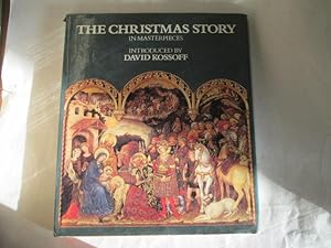 Imagen del vendedor de The Christmas story in masterpieces / introduced by David Kossoff a la venta por Goldstone Rare Books