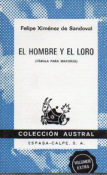 Imagen del vendedor de EL HOMBRE Y EL LORO. a la venta por angeles sancha libros