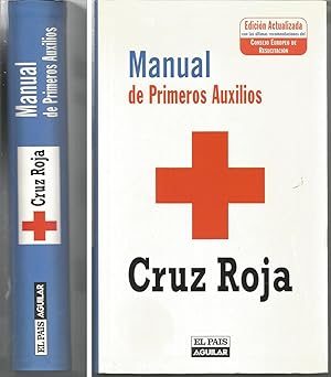 MANUAL DE PRIMEROS AUXILIOS de la Cruz Roja -( EDICION ACTUALIZADA con la últimas recomendaciones...