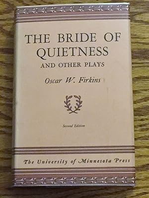 Seller image for The Bride of Quietness and Other Plays for sale by My Book Heaven
