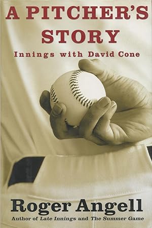 Seller image for A Pitcher's Story: Innings with David Cone for sale by Kenneth A. Himber
