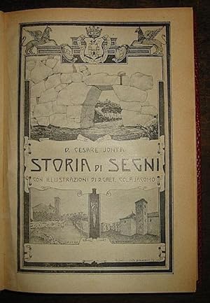 Imagen del vendedor de Storia di Segni con illustrazioni di Gaet. Colajacomo a la venta por Libreria Ex Libris ALAI-ILAB/LILA member