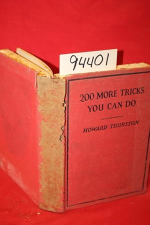 Bild des Verkufers fr 200 More Tricks You Can Do zum Verkauf von Princeton Antiques Bookshop