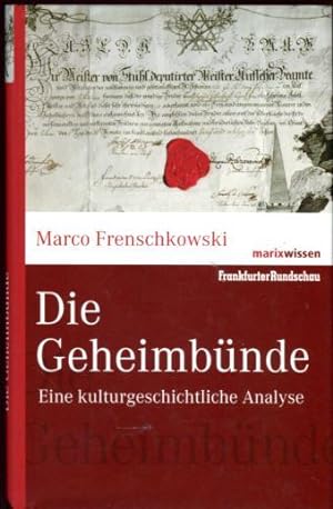 Seller image for Die Geheimbnde, eine kulturgeschichtliche Analyse for sale by Bcher & Meehr