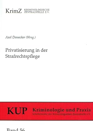 Image du vendeur pour Privatisierung in der Strafrechtspflege. mis en vente par Antiquariat Bernhardt