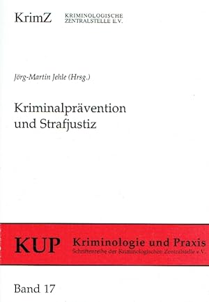 Image du vendeur pour Kriminalprvention und Strafjustiz. mis en vente par Antiquariat Bernhardt