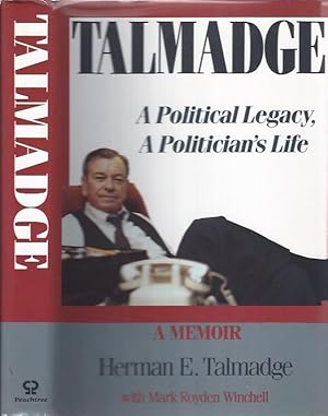 Immagine del venditore per Talmadge A Political Legacy, A Politician's Life venduto da The Ridge Books