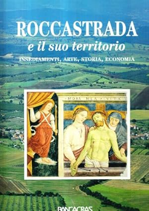 Roccastrada e il suo territorio. Insediamenti arte storia economia