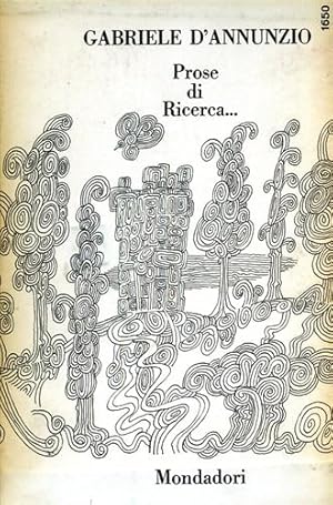 Immagine del venditore per Prose di ricerca, di lotta , di comando,.Vol.II: Il venturiero senza ventura. Il secondo amante di Lucrezia Buti. Il compagno dagli occhi senza cigli. Cento e cento e cento e cento pagine del libro segreto di Gabriele D'Annunzio tentato di morire. venduto da FIRENZELIBRI SRL