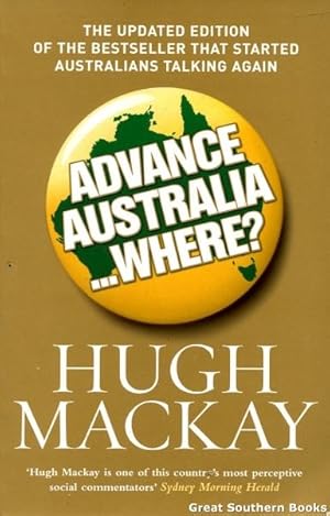 Advance Australia. Where? (Inscribed by Author)