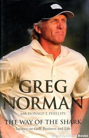 Seller image for The Way of the Shark: Lessons on Golf, Business and Life for sale by Great Southern Books