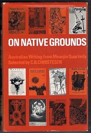 On Native Grounds: Australian Writing from Meanjin Quarterly