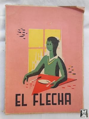 Seller image for EL FLECHA. Trato Social, Formacin del Carcter y Estilo for sale by Librera Maestro Gozalbo