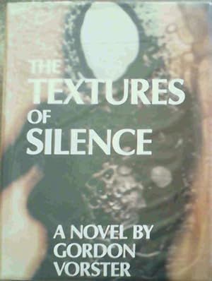 Bild des Verkufers fr The textures of silence zum Verkauf von Chapter 1