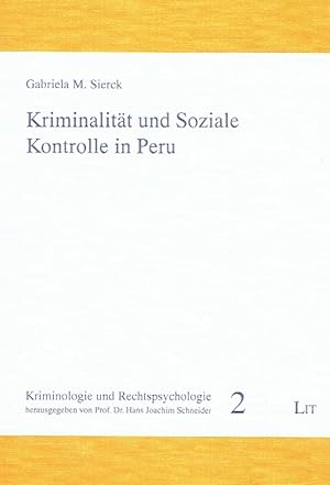 Seller image for Kriminalitt und soziale Kontrolle in Peru. for sale by Antiquariat Bernhardt