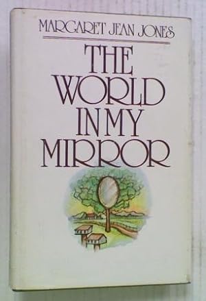 The World In My Mirror