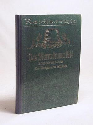 Imagen del vendedor de Das Marnedrama 1914 : 2. Abschnitt des 3. Teiles. Der Ausgang der Schlacht / Verf.: Thilo v. Bose. Bearb im Reichsarchiv: Alfred Stenger. Buchschmuck von A. Reich a la venta por Versandantiquariat Buchegger