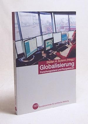 Seller image for Globalisierung : Forschungsstand und Perspektiven / BpB, Bundeszentrale fr Politische Bildung. Stefan A. Schirm (Hrsg.) for sale by Versandantiquariat Buchegger