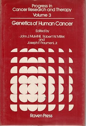 Bild des Verkufers fr PROGRESS IN CANCER RESEARCH AND THERAPY VOLUME 3: Genetics of Human Cancer zum Verkauf von Books on the Boulevard