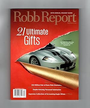 The Robb Report - December, 2013. 20th Annual Holiday Guide, '21 Ultimate Gifts'. Cover: Galpin F...