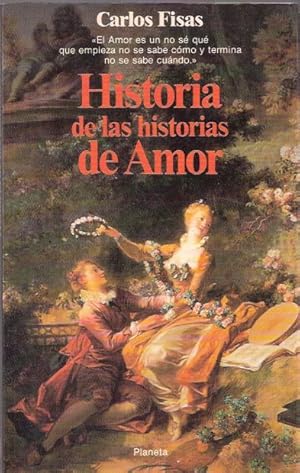 Imagen del vendedor de Historia de la historias de Amor a la venta por SOSTIENE PEREIRA