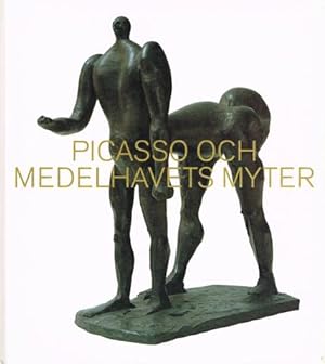 Imagen del vendedor de Picasso och medelhavets myter. a la venta por Hatt Rare Books ILAB & CINOA