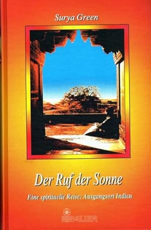 Seller image for Der Ruf der Sonne. for sale by Bchergalerie Westend