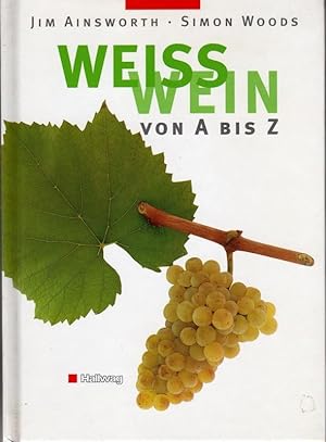 Seller image for Weisswein von A - Z for sale by Bchergalerie Westend