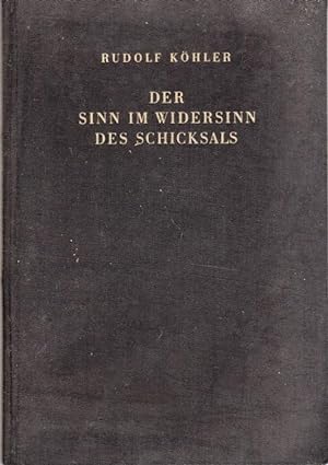 Seller image for Der Sinn im Widersinn des Schicksals for sale by Bchergalerie Westend