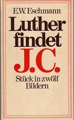 Bild des Verkufers fr Luther findet J. C. zum Verkauf von Bchergalerie Westend