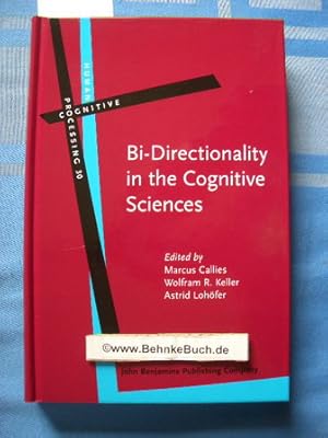 Bild des Verkufers fr Bi-Directionality in the Cognitive Sciences: Avenues, Challenges, and Limitations (Human Cognitive Processing, Volume 30 / Band 30). zum Verkauf von Antiquariat BehnkeBuch