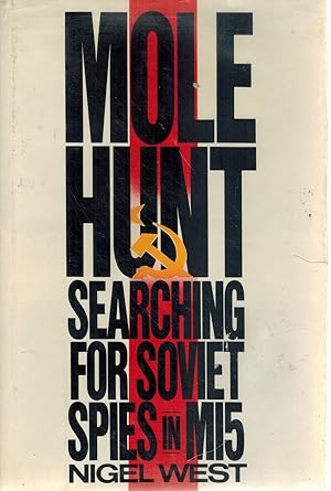 Seller image for MOLE HUNT: Searching for Soviet Spies in Mi5 for sale by Books on the Boulevard